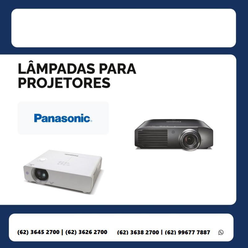 Lampada Panasonic - ASSISTÊNCIA TÉCNICA PROJETOR GOIANIA